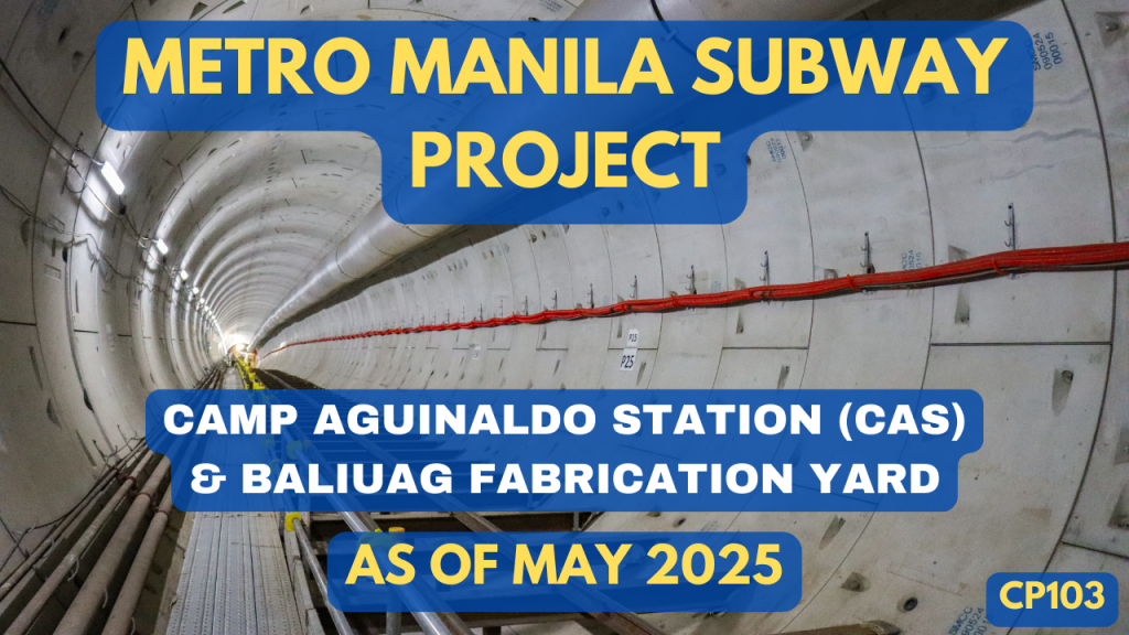 Metro Manila Subway Project – MMSP-CP103 Progress Video as of May 2025